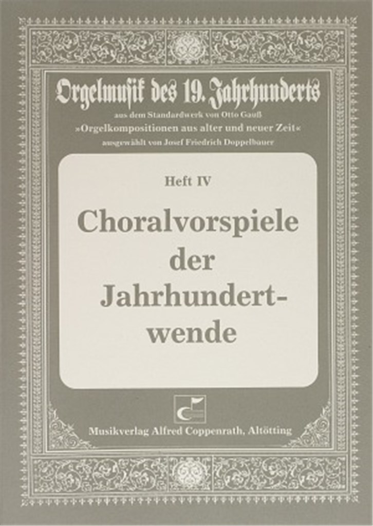 Choralvorspiele der Jahrhundertwende